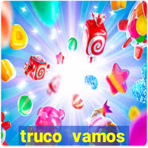 truco vamos download pc